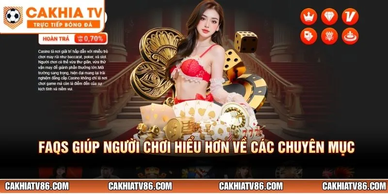 FAQs giúp người chơi hiểu hơn về các chuyên mục