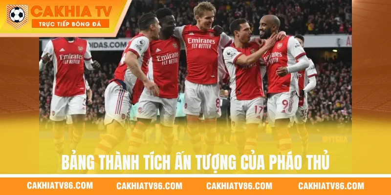 Bảng thành tích ấn tượng của Pháo Thủ thành London